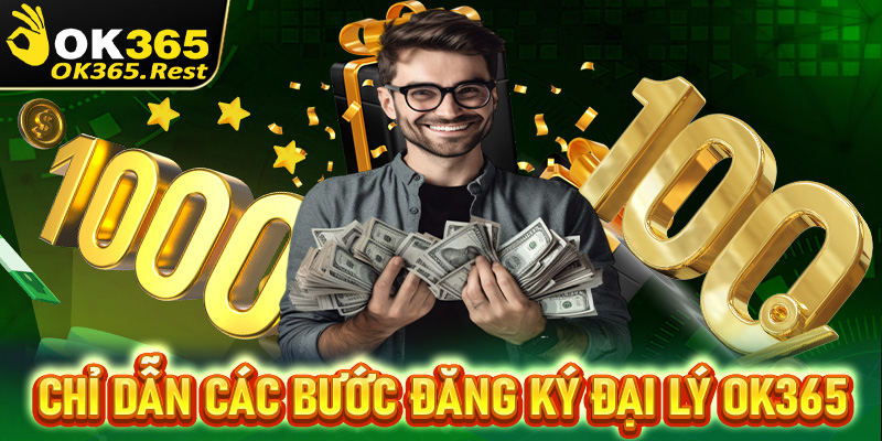 Chỉ dẫn cụ thể từng bước đăng ký hợp tác đại lý OK365